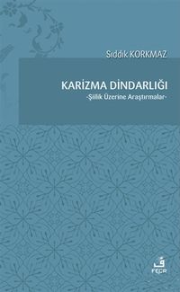 Karizma Dindarlığı & Şiilik Üzerine Araştırmalar