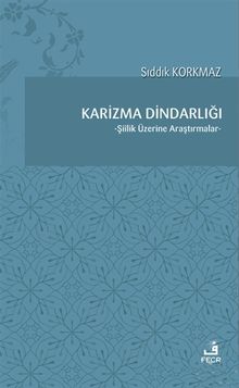 Karizma Dindarlığı & Şiilik Üzerine Araştırmalar