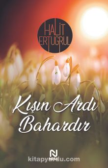 Kışın Ardı Bahardır - Halit Ertuğrul