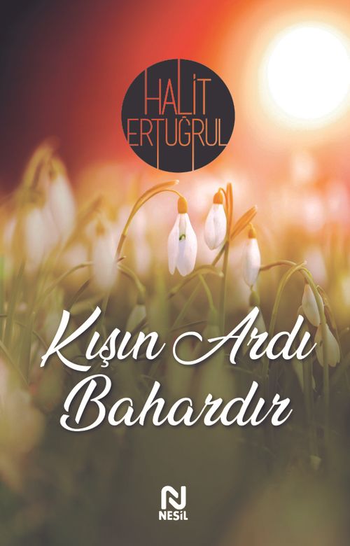 Kışın Ardı Bahardır