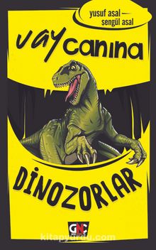 Vay Canına Dinozorlar - Yusuf Asal