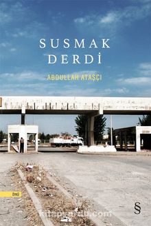 Susmak  Derdi - Abdullah Ataşçı