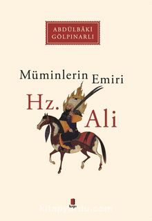 Müminlerin Emiri Hz. Ali - Abdülbaki Gölpınarlı