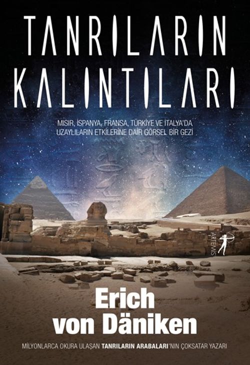 Tanrıların Kalıntıları & Mısır, İspanya, Fransa, Türkiye ve İtalya'da Uzaylıların Etkilerine Dair Görsel Bir Gezi 