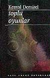 Toplu Oyunlar / Kemal Demirel