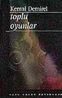 Toplu Oyunlar / Kemal Demirel