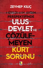 Müslüman Aydın Perspektifinde Ulus Devlet ve Çözülemeyen Kürt Sorunu