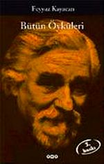 Bütün Öyküleri / Feyyaz  Kayacan