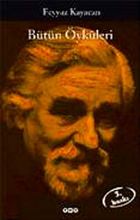 Bütün Öyküleri / Feyyaz  Kayacan