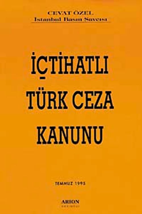 İçtihatlı Türk Ceza Kanunu