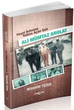 Hayal İklimine Yelken Açan Şair Ali Mümtaz Arolat