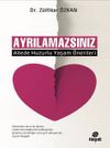 Ayrılamazsınız & Ailede Huzurlu Yaşam &Ouml;nerileri