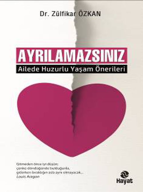 Ayrılamazsınız & Ailede Huzurlu Yaşam Önerileri