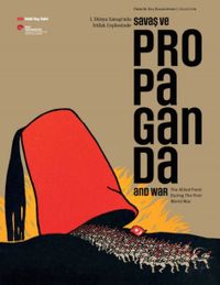 I.Dünya Savaşı'nda İttifak Cephesinde Savaş ve Propaganda