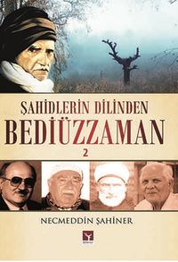 Şahidlerin Dilinden Bediüzzaman 2
