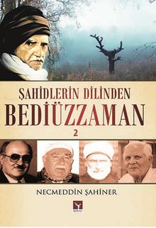 Şahidlerin Dilinden Bediüzzaman 2