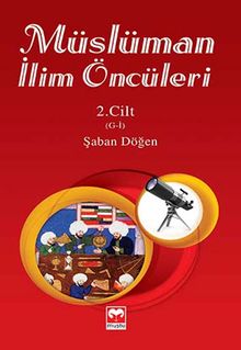 Müslüman İlim Öncüleri 2.Cilt