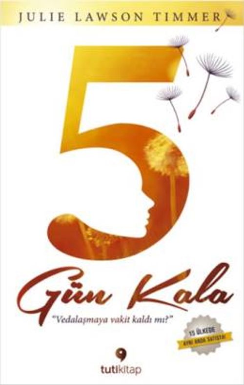 5 Gün Kala