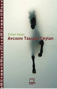 Avcısını Taşıyan Ceylan