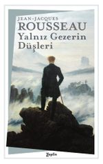 Yalnız Gezerin Düşleri