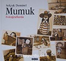 Mumuk Fotoğraflarda - Selçuk Demirel