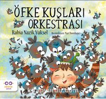 Öfke Kuşları Orkestrası - Rabia Nazik Yüksel