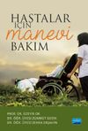 Hastalar İ&ccedil;in Manevi Bakım