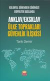 Kolonyal D&ouml;nemden G&uuml;n&uuml;m&uuml;ze Jeopolitik Bağlamda Anklav/Eksklav &Uuml;lke Toprakları-G&uuml;venlik İlişkisi