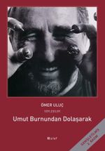 Umut Burnundan Dolaşarak