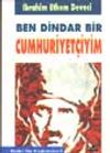 Ben Dindar Bir Cumhuriyet&ccedil;iyim