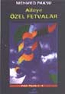 Aileye Özel Fetvalar (Fıkıh Ölçüleri 8)