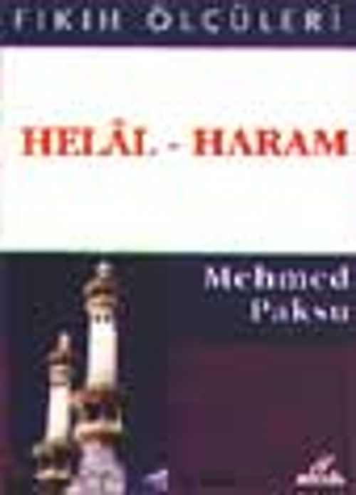 Helal - Haram (Fıkıh Ölçüleri 1)