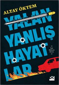 Yalan Yanlış Hayatlar