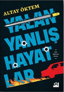 Yalan Yanlış Hayatlar