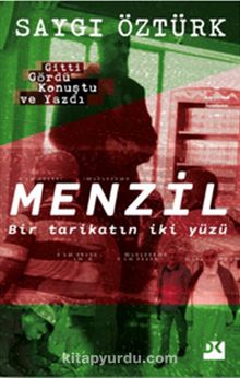 Menzil & Bir Tarikatın İki Yüzü - Saygı Öztürk