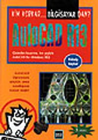 Kim Korkar Bilgisayardan AutoCAD R13