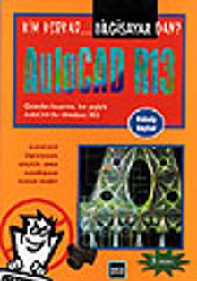 Kim Korkar Bilgisayardan AutoCAD R13