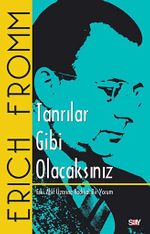 Tanrılar Gibi Olacaksın