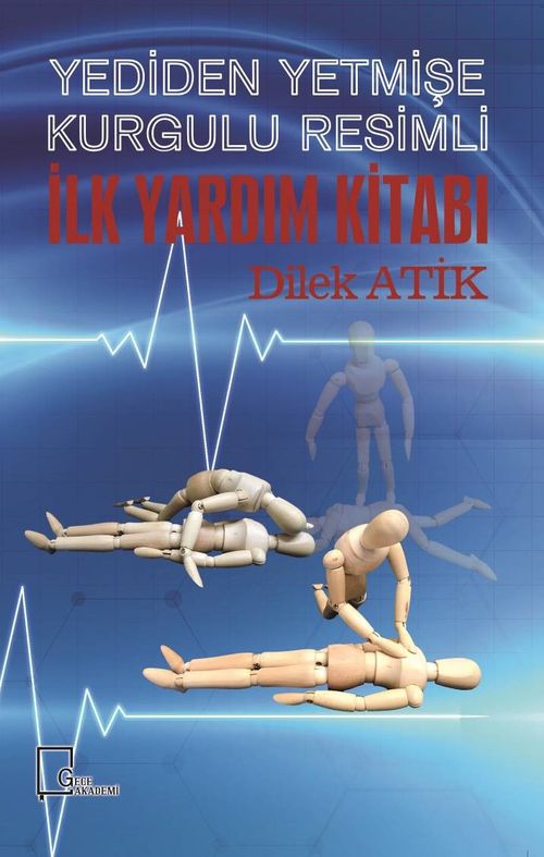 Yediden Yetmişe Kurgulu Resimli İlk Yardım Kitabı
