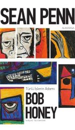 Türlü İşlerin Adamı Bob Honey
