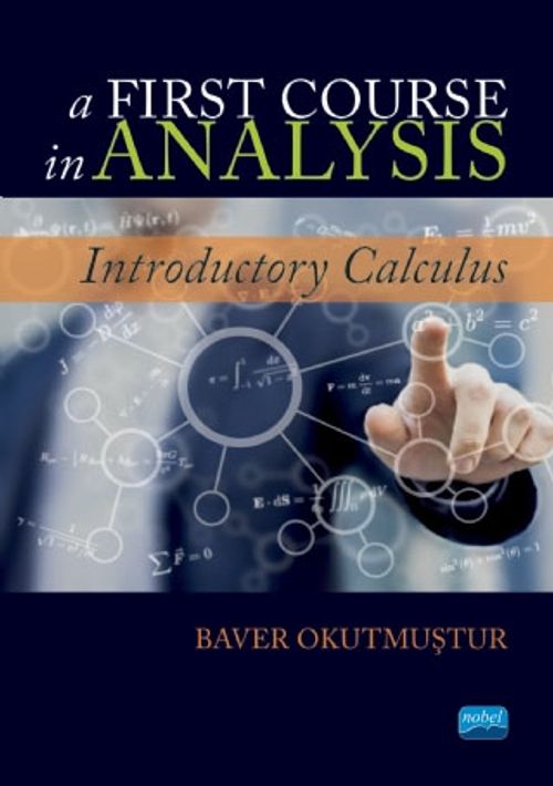 A First Course in Analysis & Introductory Calculus