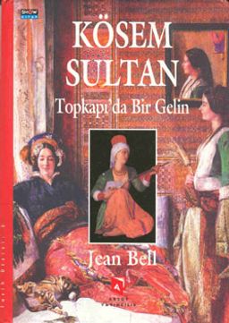Kösem Sultan/ Topkapı'da Bir Gelin