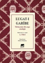 Lugat-ı Garibe & Türkçenin İlk Argo Sözlüğü