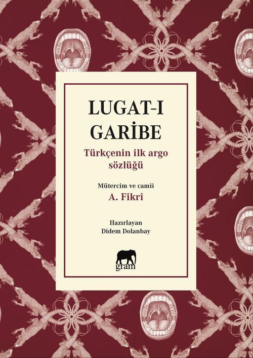 Lugat-ı Garibe & Türkçenin İlk Argo Sözlüğü