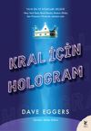 Kral İ&ccedil;in Hologram