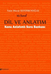 10. Sınıf Dil ve Anlatım Konu Anlatımlı Soru Bankası