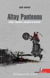 Altay Panteonu & Mitler, Ritüeller, İnançlar ve Tanrılar