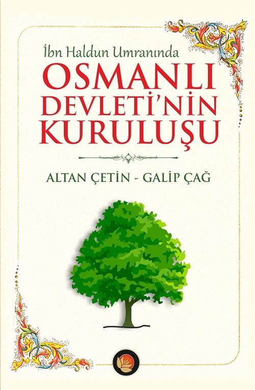 İbn Haldun Umranında Osmanlı Devleti'nin Kuruluşu
