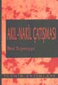 Akıl - Nakil Çatışması