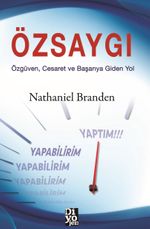 Özsaygı & Özgüven, Cesaret ve Başarıya Giden Yol